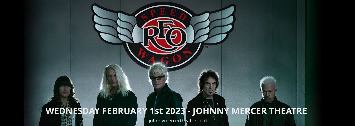 Reo Speedwagon Tickets 1st February Johnny Mercer Theatre